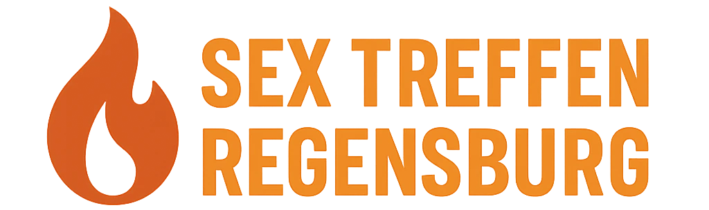 Sex Treffen Regensburg